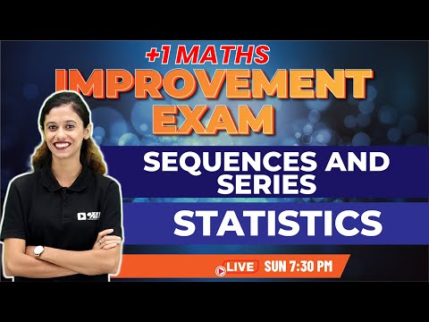 +1 Improvement Exam | Maths |Sequences and Series/Statistics | Chapter 8,13 | Exam winner