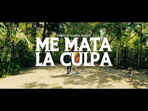 Juanda Iriarte - Me Mata La Culpa - @KarryFlowMusic  (Video Oficial)