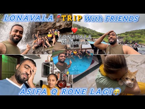 LONAVALA MONSOON TRIP😍 | 1 DAY FUN MASTI WITH FRIENDS | ASIFA Q RONE LAGI😭 #shafiqueaasifa