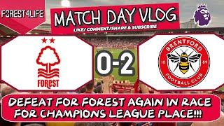 FOREST BEATEN BY BRENTFORD AS CHAMPIONS LEAGUE HOPES TAKE HUGE BLOW! (Forest 0-2 Brentford 1/5/2025)