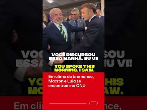Em clima de bromance, Macron e Lula se encontram na ONU