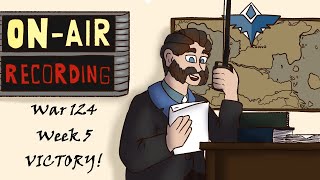 Caovia Radio: Week 5 - VICTORY! | Foxhole 124