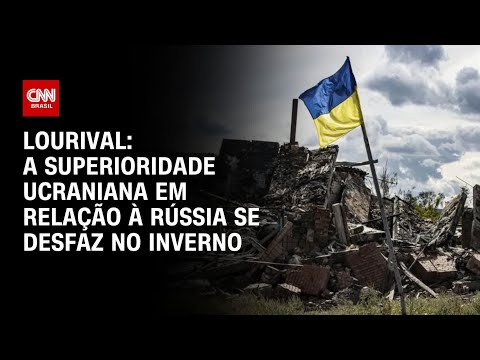 ​Lourival: A superioridade ucraniana em relação à Rússia se desfaz no inverno | WW