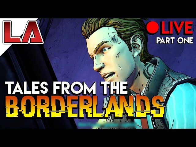 [UK ENG] Full Part One - Tales From the Bordelands - Litanah Army Live Stream!!!