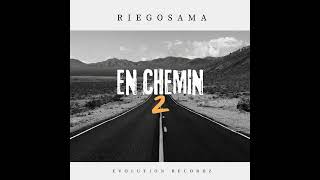 Riegosama - En Chemin 2 (Ep Inédit)