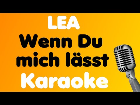 LEA • Wenn Du mich lässt • Karaoke