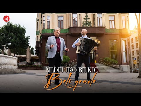 NEDELJKO BILKIC - BELI GRADE (OFFICIAL VIDEO)