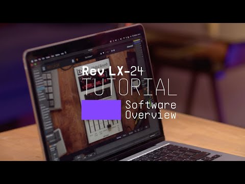 _Tutorials | Rev LX-24 - Overview