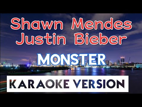 Shawn Mendes & Justin Bieber – Monster (Karaoke/Instrumental)