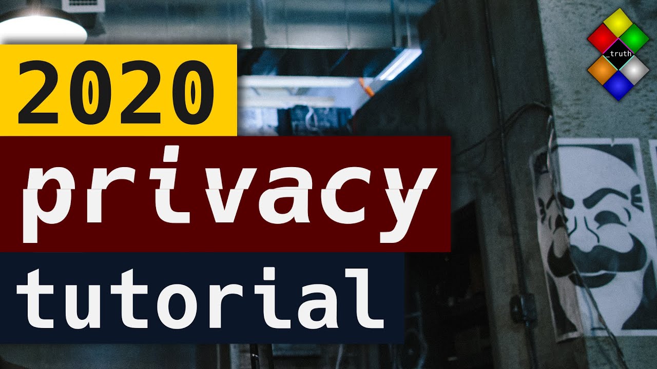 How to protect your online privacy in 2020 - The Hated One