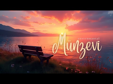 MÜNZEVİ ♫ Duygusal Ney & Gitar Fon Müziği (Enstrümantal)