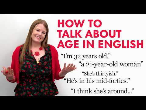 How to Talk About Age in English