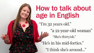 How to Talk About Age in English