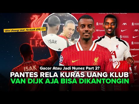 Jadi PEMAIN TERMAHAL Klub!! Kontrak GILA Isak & Newcastle Siap DITURUTI Liverpool Demi Sang Pemain