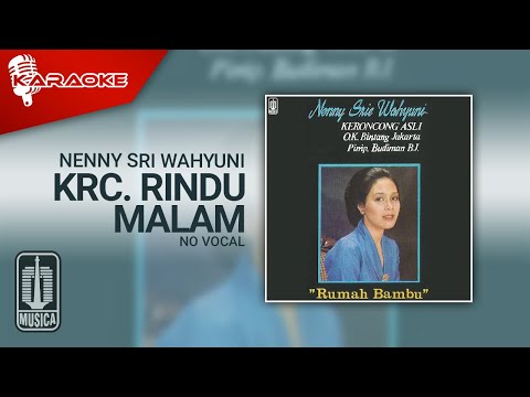 Nenny Sri Wahyuni – Krc. Rindu Malam (Official Karaoke Video) | No Vocal