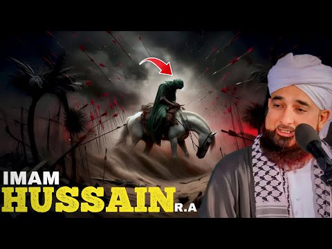 Imam Hussain | 10 Muharram | Karbala Ka Waqia | Karbala Complete Waqia | Moulana Raza Saqib Mustafai