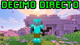 DECIMO DIRECTO - MAXIMINECRAFT EN VIVO