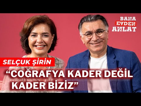 SELÇUK ŞİRİN | BANA EVDE ANLAT