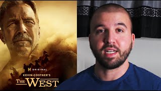 "Kevin Costner's The West" is Fantastic
