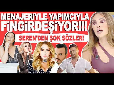 Seren Serengil bu ağır sözlerinde kimi kast etti? Hülya Avşar, Hadise, Gülben Ergen, Sinan Akçıl...