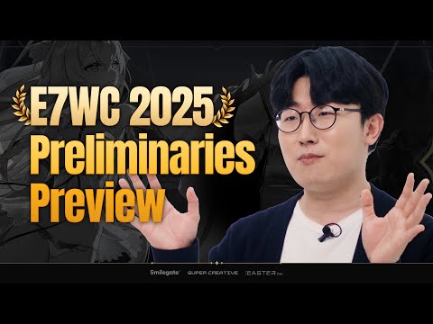 E7WC 2025 Preview - Preliminaries