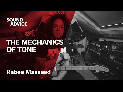 Sound Advice: Rabea Massaad – Tips to Get Great Guitar Tone