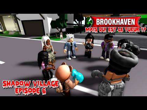 SHADOW VILLAGE : UN RETOUR INATENDU (TUEUR DE L'ÉCOLE)  dans BROOKHAVEN RP ! EPISODE 6