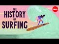 Surfing: History and Cultural Significance