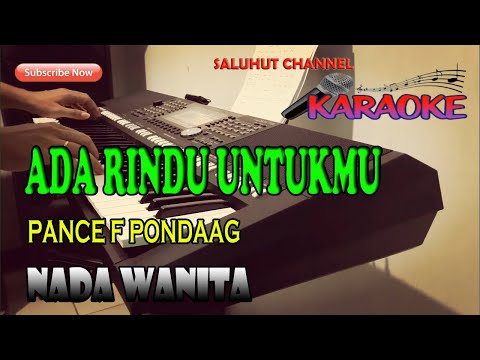 ADA RINDU UNTUKMU [PANCE F PONDAAG] KARAOKE VOKAL WANITA BES=DO