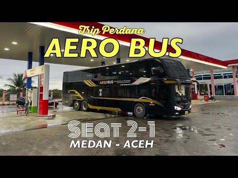 AERO BUS Penantang Baru MEDAN - ACEH !! Double Decker Volvo Seat 2-1