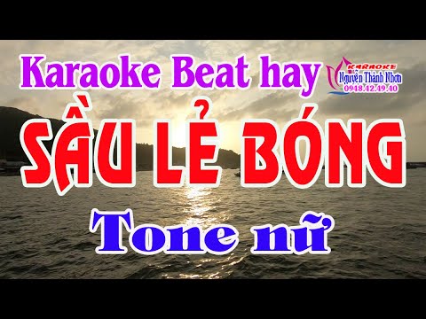 Karaoke SẦU LẺ BÓNG – TONE NỮ [ Beat rất hay – dễ hát ]