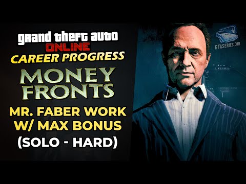 GTA Online - Mr. Faber Work Full Guide [All Missions with Max Bonus]
