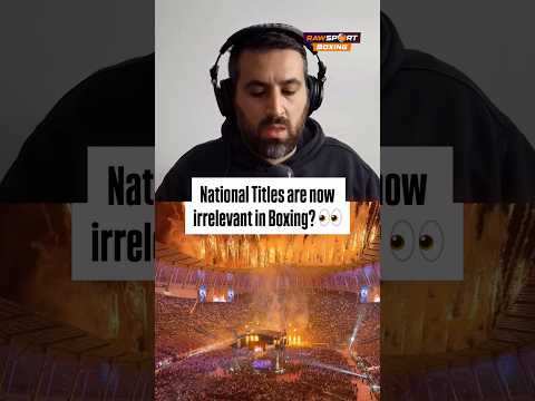 National Titles are now irrelevant in boxing? #boxingnews #podcast #boxing