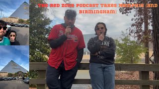 The Red Zone Podcast Take Memphis (and Birmingham) - Red Zone Podcast Vlog