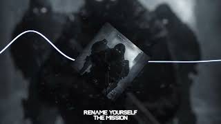 Rename Yourself - The Mission