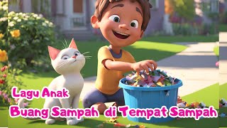 Lagu Anak Buang Sampah di Tempat Sampah - Lagu Anak Indonesia