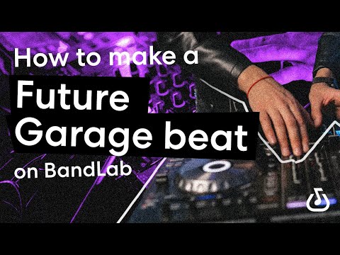 How to make a future garage beat using BandLab's free web Mix Editor (BandLab Tutorial)