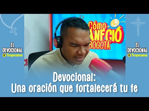 Entrégale tu día a Dios con este Devocional | Tropicana