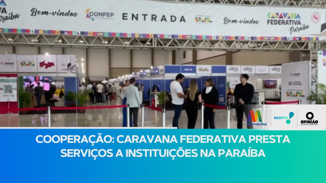 COOPERAÇÃO: Caravana Federativa presta serviços a instituições na PB