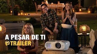 A pesar de ti - Trailer español
