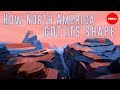 Geological Evolution of North America