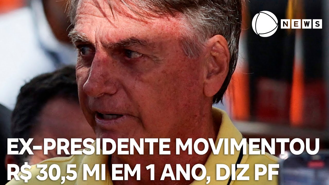 Bolsonaro movimentou R$ 30,5 milhões em menos de um ano, aponta relatório da PF