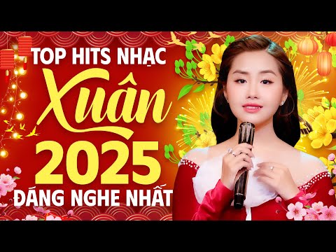 Top Hits Nhạc Xuân 2025 Đáng Nghe Nhất Khánh An | Nhạc Xuân Đặc Biệt Hay Nhất