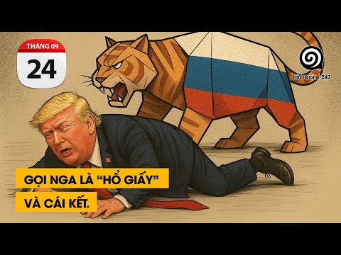 Ông Trump gọi Nga là "Hổ Giấy' và muốn Ukraine chiếm lại toàn bộ lãnh thổ.