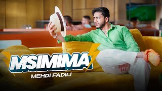MEHDI FADILI - MSIMIMA [Official Music Video] | 2024 | (مهدي فاضيلي - مسيميمة (فيديو كليب