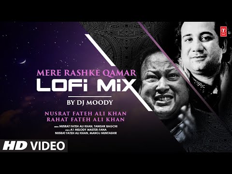 Mere Rashke Qamar (LoFi) DJ MOODY | Ajay Devgn | Ileana D&#39;Cruz | Nusrat FAK, Rahat FAK | Manoj M