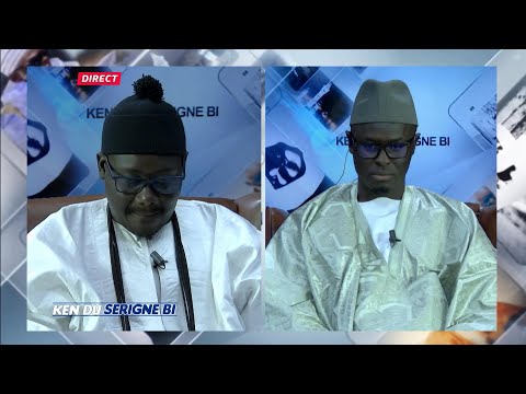 🚨DIRECT🚨KEN DU SERIGNE BI AVEC SERIGNE HAMIDOUNE DIOP ET SERIGNE MOUSTAPHA SECK NDIGEUL