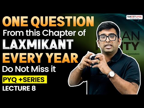 1 Question From This Chapter Of LAXMIKANT Every Year | PYQ+ Series -8 | Target UPSC