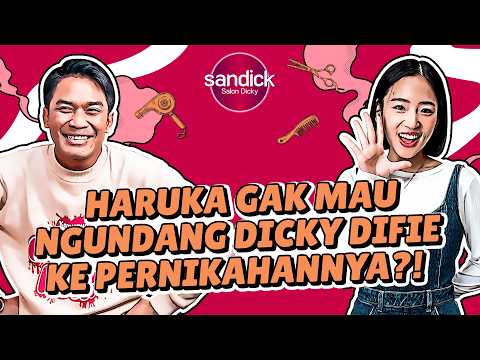SANDICK - DI UMUR YANG SEKARANG, HARUKA NGEBET BANGET PENGEN CEPET-CEPET NIKAH!