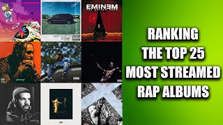We Ranked The Top 25 Most Streamed Rap Albums